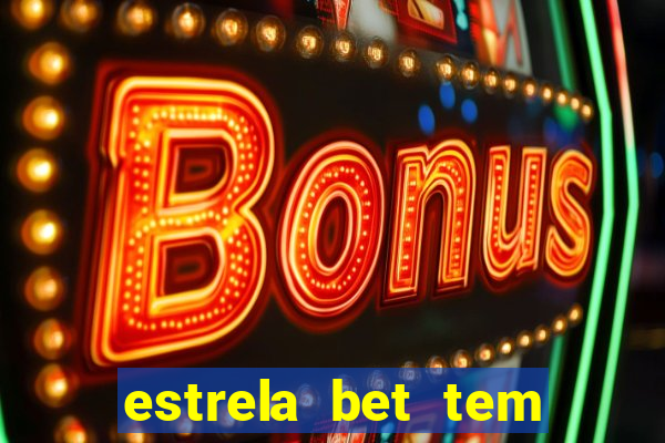 estrela bet tem como encerrar aposta